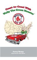 Coast-To-Coast with Wally the Green Monster