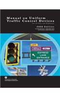 Manual on Uniform Traffic Control Devices for Streets and Highways - 2009 Edition with 2012 Revisions