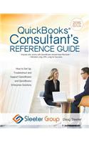 QuickBooks Consultant's Reference Guide: How to Set Up, Troubleshoot and Support QuickBooks and QuickBooks Enterprise Solutions