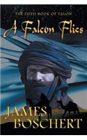 A Falcon Flies