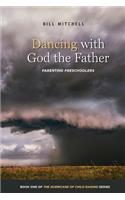 Dancing with God the Father