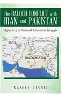 Baloch Conflict with Iran and Pakistan: Aspects of a National Liberation Struggle