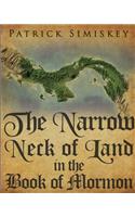 The Narrow Neck of Land in the Book of Mormon