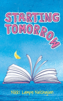 Starting Tomorrow