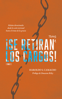 ¡Se Retiran Todos Los Cargos!