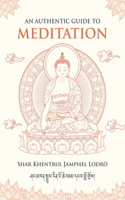 Authentic Guide to Meditation