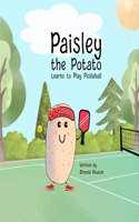 Paisley the Potato Learns to Play Pickleball