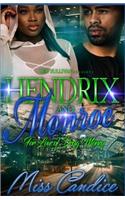 Hendrix & Monroe: For The Love of Drug Money