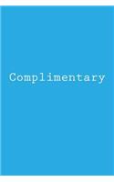 Complimentary