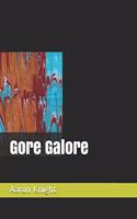 Gore Galore