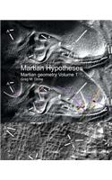 Martian Hypotheses Volume 1