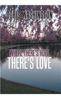 Where There's Hope- There's Love