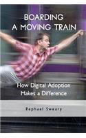 Boarding a Moving Train: How Digital Adoption Makes a Difference