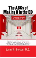ABCs of Making it in the ED