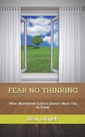 Fear No Thinking