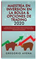 Maestría en Inversión en la Bolsa & Opciones de Trading 2020