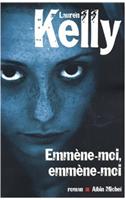 Emmene-Moi, Emmene-Moi