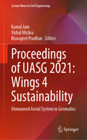 Proceedings of Uasg 2021: Wings 4 Sustainability