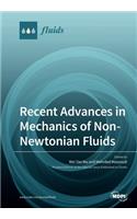 Recent Advances in Mechanics of Non-Newtonian Fluids