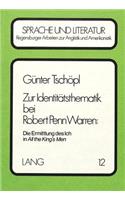 Zur Identitaetsthematik bei Robert Penn Warren:- Die Ermittlung des ich in «All the King's Men»