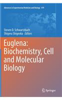 Euglena: Biochemistry, Cell and Molecular Biology