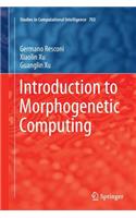 Introduction to Morphogenetic Computing