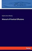 Manual of Poetical Effusions