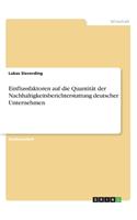 Einflussfaktoren auf die Quantität der Nachhaltigkeitsberichterstattung deutscher Unternehmen