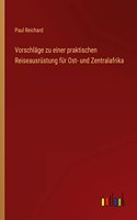 Vorschläge zu einer praktischen Reiseausrüstung für Ost- und Zentralafrika