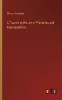 Treatise on the Law of Warranties and Representations