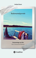 Bademantelparade - Sommertage am See