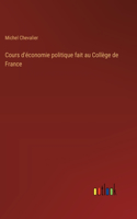 Cours d'économie politique fait au Collège de France