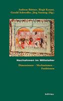 Nachahmen Im Mittelalter: Dimensionen - Mechanismen - Funktionen