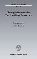 Die Fragile Demokratie / The Fragility of Democracy
