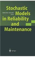Stochastic Models in Reliability and Maintenance