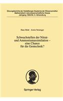 Schwachstellen Der Nitrat- Und Ammoniumassimilation -- Eine Chance Für Die Gentechnik?