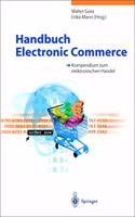 Handbuch Electronic Commerce: Kompendium Zum Elektronischen Handel