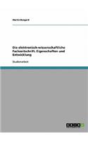 Die elektronisch-wissenschaftliche Fachzeitschrift. Eigenschaften und Entwicklung