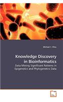 Knowledge Discovery in Bioinformatics