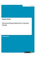 Firmenwerbung anhand des Corporate Design