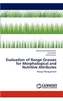 Evaluation of Range Grasses for Morphological and Nutritive Attributes