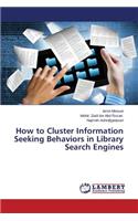 How to Cluster Information Seeking Behaviors in Library Search Engines