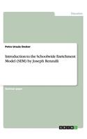 Introduction to the Schoolwide Enrichment Model (SEM) by Joseph Renzulli