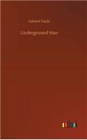 Underground Man