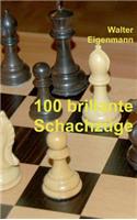 100 brillante Schachzüge