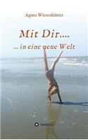 Mit Dir....