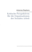 Kritische Perspektiven für die Organisationen der Sozialen Arbeit