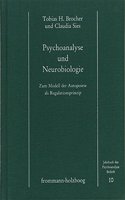 Psychoanalyse Und Neurobiologie