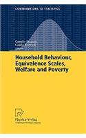 Household Behaviour, Equivalence Scales, Welfare and Poverty