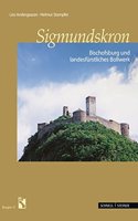 Sigmundskron: Bischofsburg Und Landesfurstliches Bollwerk